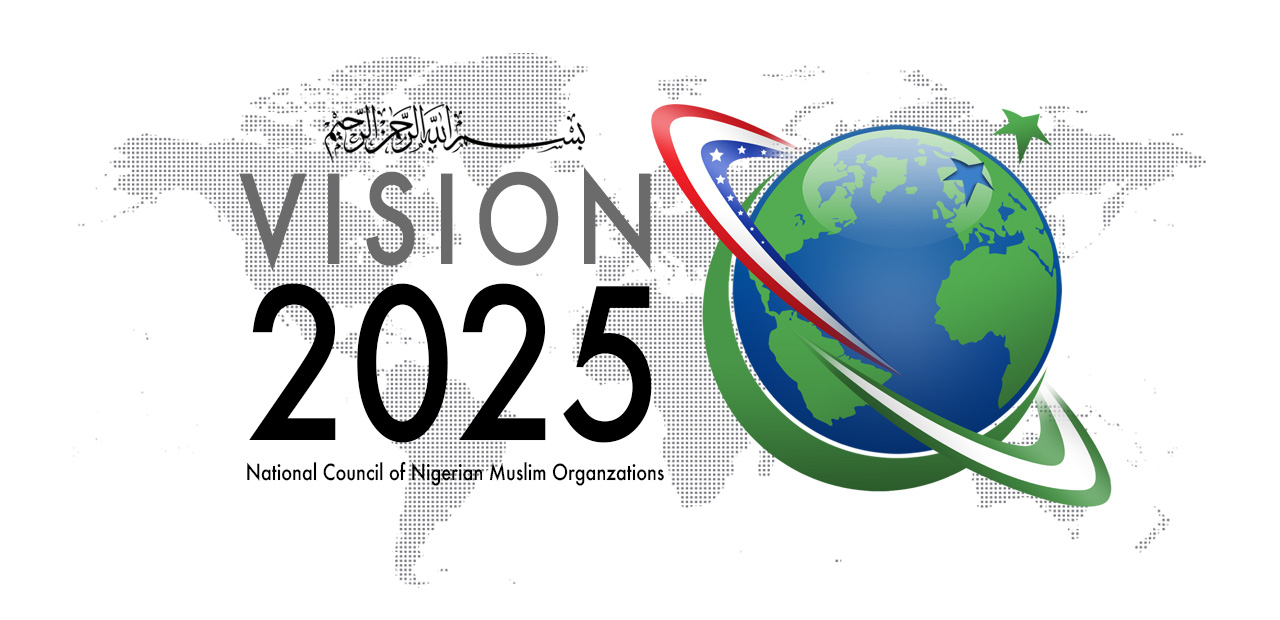 Vision 2025 | National Council Of Nigerian Muslims Organization